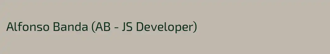 Alfonso Banda (AB - JS Developer)